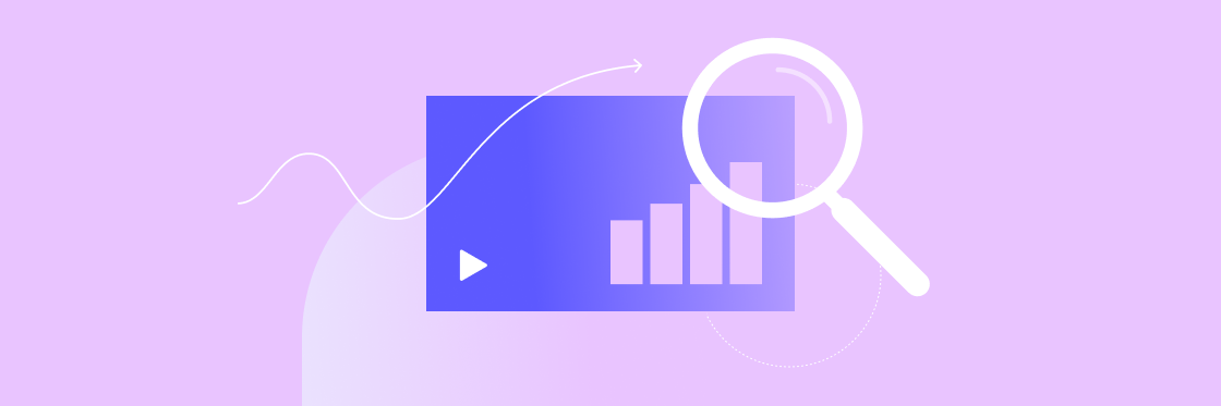 Video analytics the ultimate guide for marketers