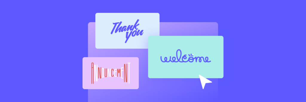 Three colored cards with the words "thank you," "welcome," and "announcement," with a cursor pointing to the "welcome" card on a purple background.