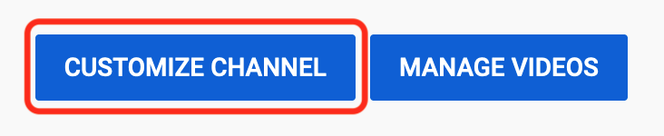 Two buttons labeled "customize channel" and "manage videos" with a blue background and red outline.
