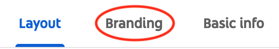 Navigation tabs labeled "layout," "branding," and "basic info," with the "branding" tab currently selected.