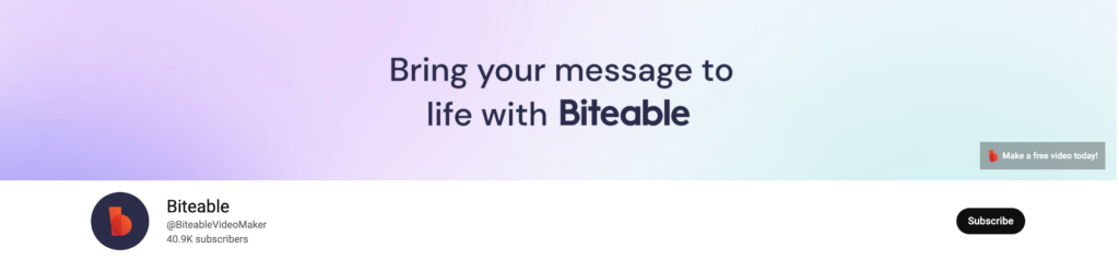 Web banner promoting biteable, encouraging viewers to bring their message to life, with a call-to-action button to 'make a video today'.
