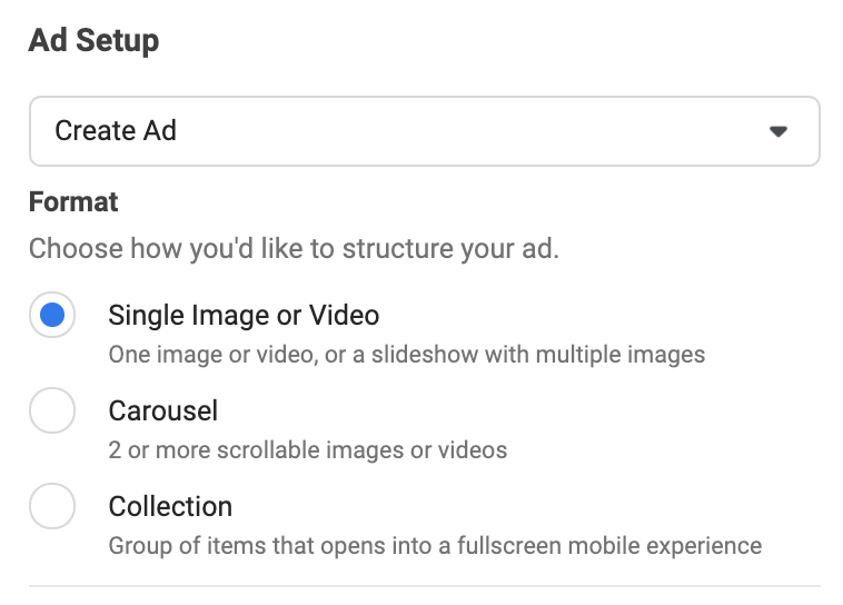 Ad setup interface offering format choices: single image or video, carousel, or collection.