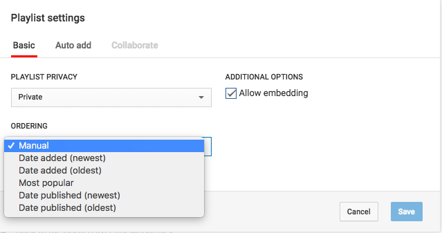 Playlist settings dialog box showing options for privacy, additional settings like embedding, and ordering which is set to 'manual.'.