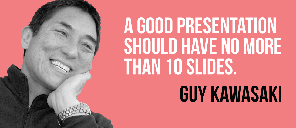 Man smiling with a quote about how to make a good presentation by Guy Kawasaki.