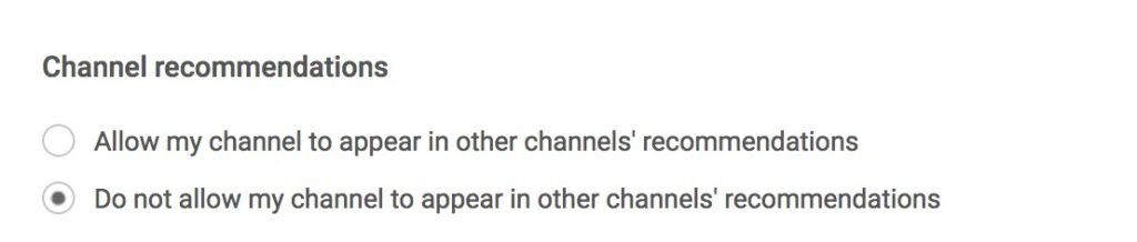 Screenshot of YouTube advanced settings for channel recommendation with options to allow or disallow a channel to appear in other channels' recommendations.