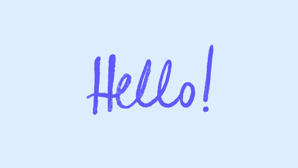 Handwritten "hello!" on a pale blue background.
