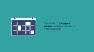 A graphic of a calendar on a teal background with text urging to share schedules with a manager a week in advance, created using Biteable video maker.