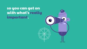 Illustration of a cartoon character with a megaphone alongside the text "so you can get on with what's really important," courtesy of Biteable video maker.