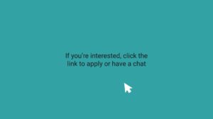 A minimalist digital interface with a light blue background, featuring a Biteable video maker advertisement, displaying white text that reads "if you're interested, click the link to apply or have a chat" and