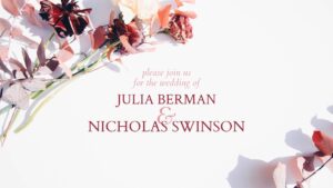 A wedding invitation featuring the names Julia Berman and Nicholas Swinson with a decorative floral arrangement on a white background, created with Biteable video maker.