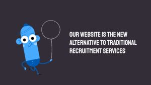 Animated character holding a balloon beside text promoting a website as an alternative to traditional recruitment services, created using Biteable video maker.