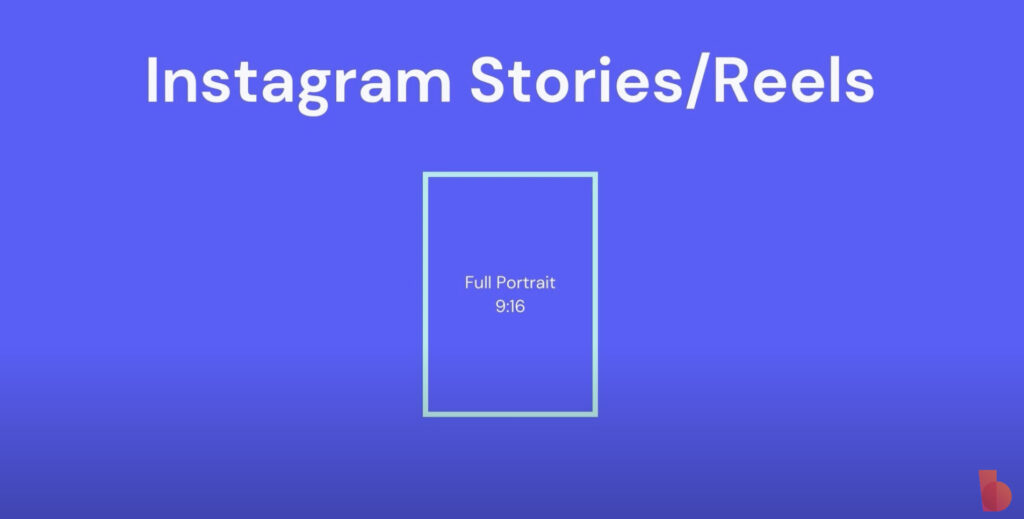 A graphic created by Biteable video maker showing ideal dimensions for Instagram stories/reels, marked as "full portrait 9:16" on a blue background with a white outlined rectangle symbolizing the format