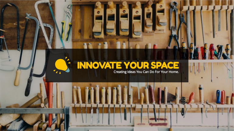 Various hand tools neatly arranged on a wall above a workshop bench, with a banner reading "innovate your space - creating ideas you can do for your home.