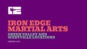 Purple graphic with Iron Edge Martial Arts text, locations in Green Valley and Westville, a kicking figure logo, and a website URL at the bottom.