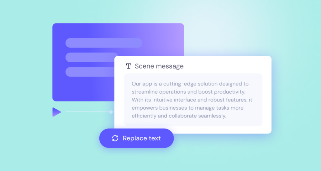 A digital interface displays a pop-up message box with text describing a business app, alongside a "Replace text" button and an icon of a play button with a progress bar.