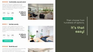 A website interface displays rental property listings with prices and photos on the left, and a message on the right that reads, "Then choose from hundreds of options. It's that easy!.