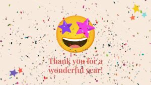 A smiling emoji with star eyes surrounded by confetti, with the text "Thank you for a wonderful year!" displayed below.