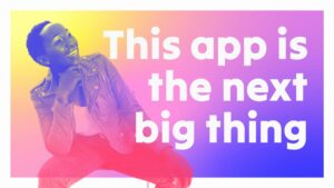 Smiling person in a jacket sits with hand on chin against a colorful gradient background. Large text reads: "This app is the next big thing.