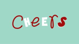 The word "Cheers" is written in red and white playful, mixed-style fonts on a light green background.