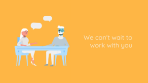 Illustration of two people sitting at a table having a conversation, with speech bubbles and the text "We can't wait to work with you" on an orange background.