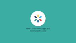 A circular logo with colored lines is centered on a teal background above the text, "Here's to an even bigger and better year to come.