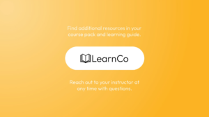 A yellow background with text about course resources and questions, featuring the LearnCo logo with an open book icon in the center.