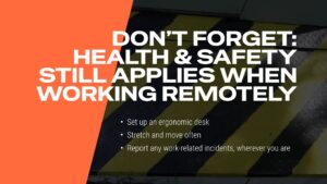A health and safety reminder poster with text about maintaining safety and ergonomics while working remotely, over a background with yellow and black caution stripes.