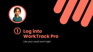 Instructions to log into WorkTrack Pro using your usual work login, with an illustrated avatar in a circular frame on a black and orange background.