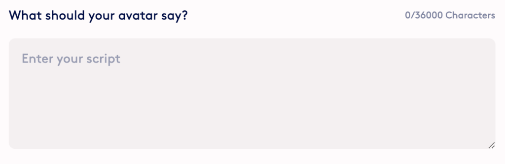 A text box labeled "What should your avatar say?" with a character count limit of 36,000 and a large empty area to enter a script.